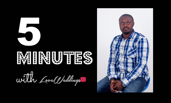 5 minutes with Lanre Esho Films LoveweddingsNG