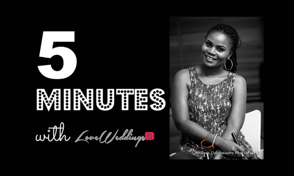 LoveweddingsNG 5 Minutes With Lovetta Ovokebeauty Studio