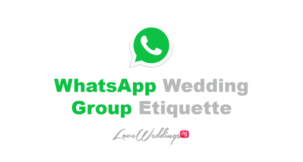 WhatsApp Wedding Group Etiquette | LoveWeddingsNG