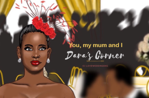 Marrying a Mummy’s Boy… You, My Mum & I | Dara’s Corner