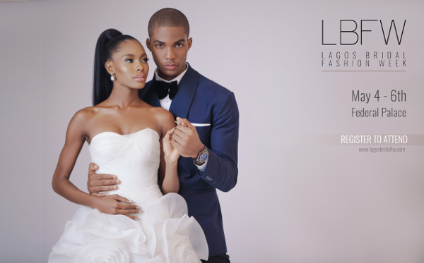 Lagos Bridal Fashion Week (LBFW) is almost here! Register to attend