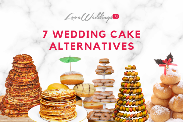 7 wedding cake alternatives Nigerian couples should consider