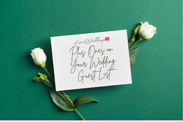 Plus Ones on Your Wedding Guest List: The Pros & Cons